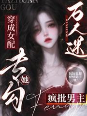 ����С˵:�����Դ���Ů�䣬��ר����������